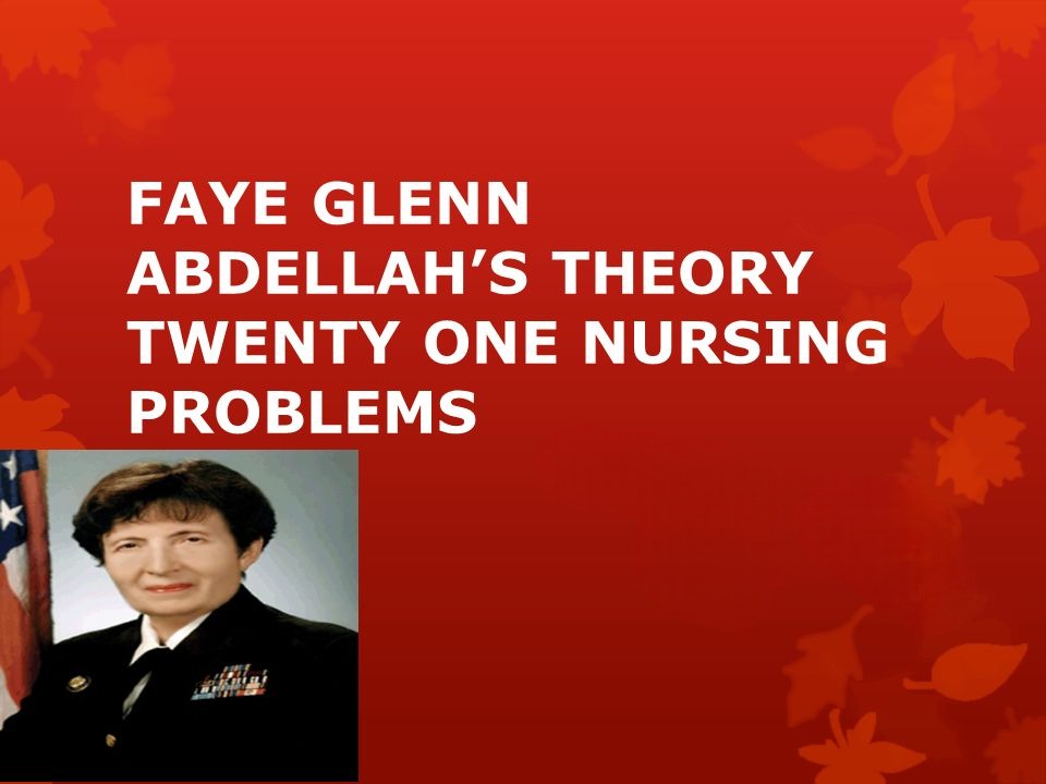 Faye Glenn Abdellah's Nursing Theory