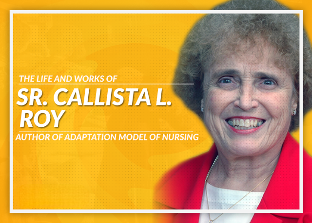 Sister Callista Roy: Adaptation Model of Nursing