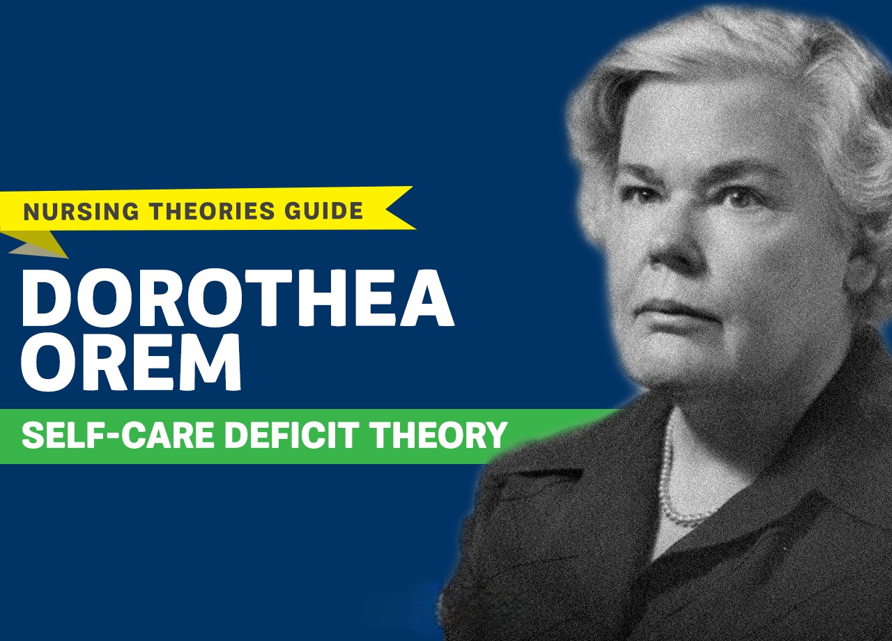 Dorothea Orem's Self-Care Deficit Theory